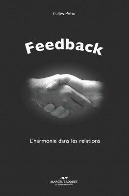 Vient de paraître : Feedback (Gilles Pohu) – L’harmonie dans les relations