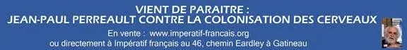 Jean-Paul Perreault contre la colonisation des cerveaux