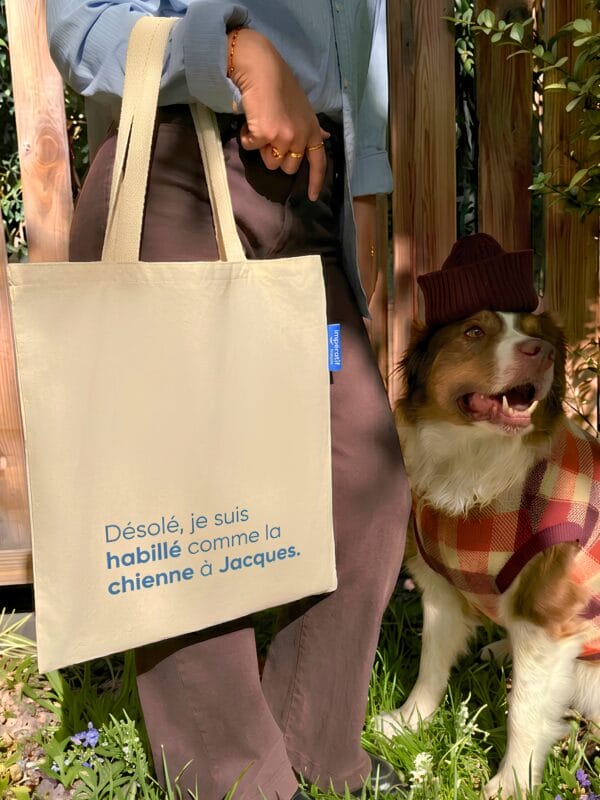 Sac fourre-tout « Désolé, je suis habillé comme la chienne à Jacques »